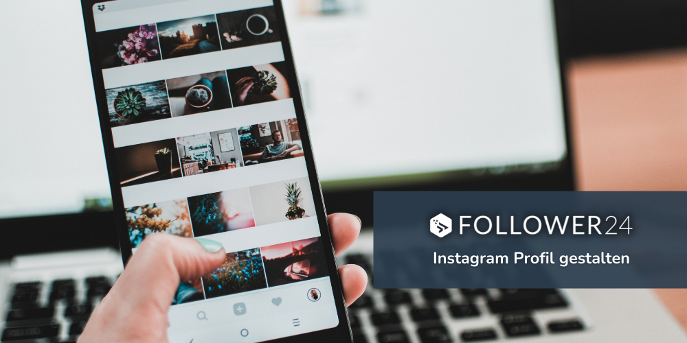 Instagram Profil gestalten: Ideen und Tipps für 2022