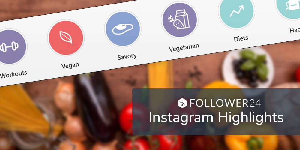 Instagram Highlights: Cover erstellen, sortieren und Ideen