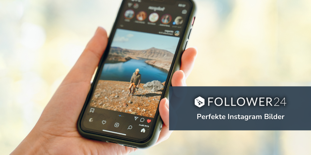 4 Tipps für perfekte Instagram Bilder