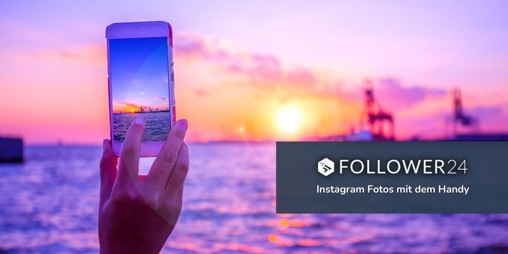 Instagram-Fotos ganz einfach mit dem Handy schießen 