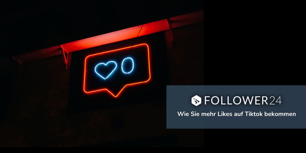 Wie Sie mehr TikTok Likes bekommen (In 8 Schritten)