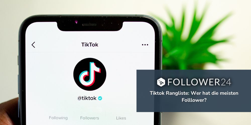 TikTok Rangliste: Diese Accounts haben die meisten Follower auf TikTok(2023)